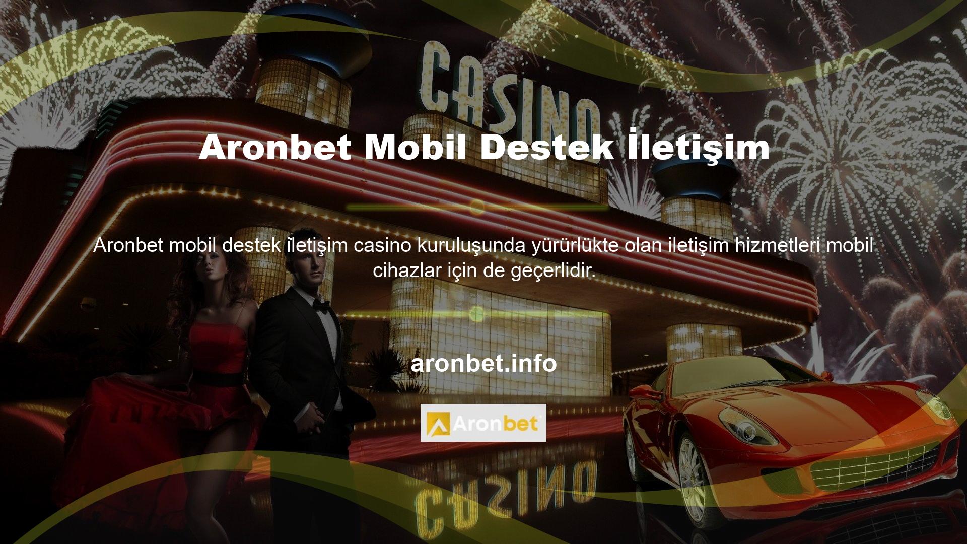 Aronbet mobil uyumlu iletişim destek yöntemi her türlü konudaki sorularınıza cevap veriyor